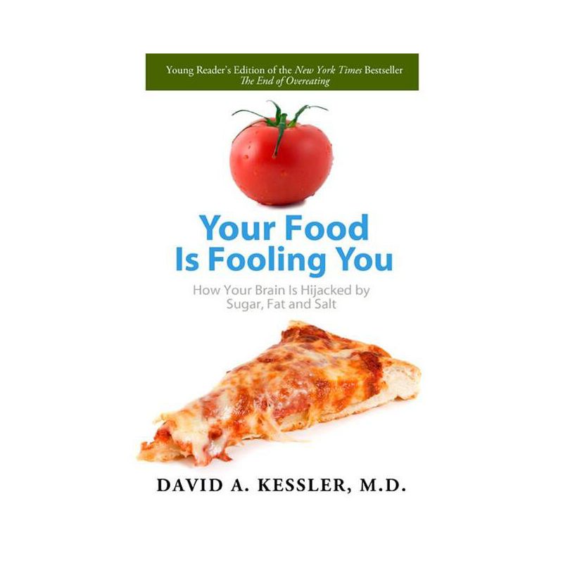 Your Food Is Fooling You - by  David A Kessler (Paperback), 1 of 2