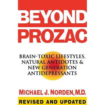 Beyond Prozac - 2nd Edition by  Michael J Norden (Paperback)