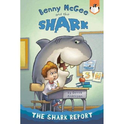 The Shark Report #1 - (Benny McGee and the Shark) by  Derek Anderson (Paperback)