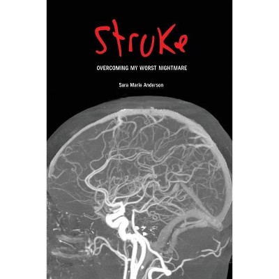 Stroke - by  Sara Marie Anderson (Paperback)