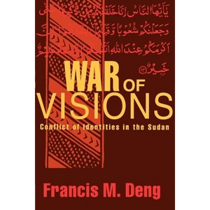 War of Visions - by  Francis M Deng (Paperback) - 1 of 1