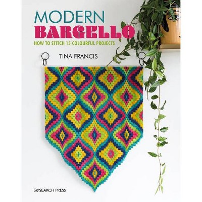  Modern Bargello - by  Tina Francis (Paperback) 