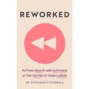 Reworked - by  Stephanie Fitzgerald (Paperback) - 1 of 1