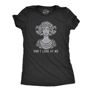 Womens Don't Look At Me Medusa Tshirt Funny Snake Hair Greek Mythology Novelty Tee - Crazy Dog Women's T Shirt - 1 of 4