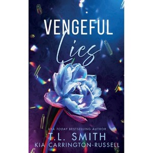Vengeful Lies - by  Kia Carrington-Russell & T L Smith (Paperback) - 1 of 1