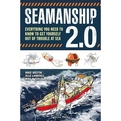 Seamanship 2.0 - by  Mike Westin & Olle Landsell & Nina Olofsson & Par Olofsson (Paperback)