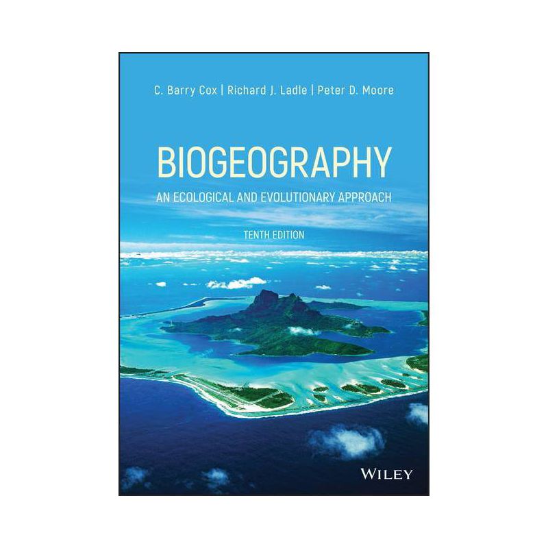Biogeography - 10th Edition by  C Barry Cox & Richard J Ladle & Peter D Moore (Paperback), 1 of 2