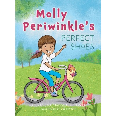 Molly Periwinkle's Perfect Shoes - by Alexandra Mansbach Parker