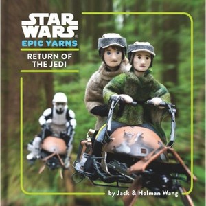 Star Wars Epic Yarns: Return of the Jedi - by  Jack Wang & Holman Wang (Hardcover) - 1 of 1