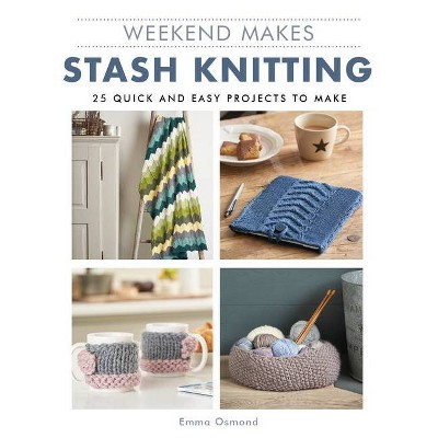 Weekend Makes: Stash Knitting - by  GMC (Paperback)