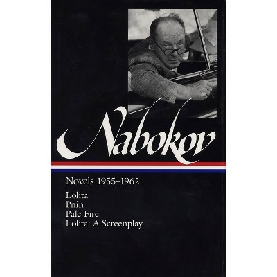 Vladimir Nabokov: Novels 1955-1962 (Loa #88) - (Library of America Vladimir Nabokov Edition) (Hardcover)
