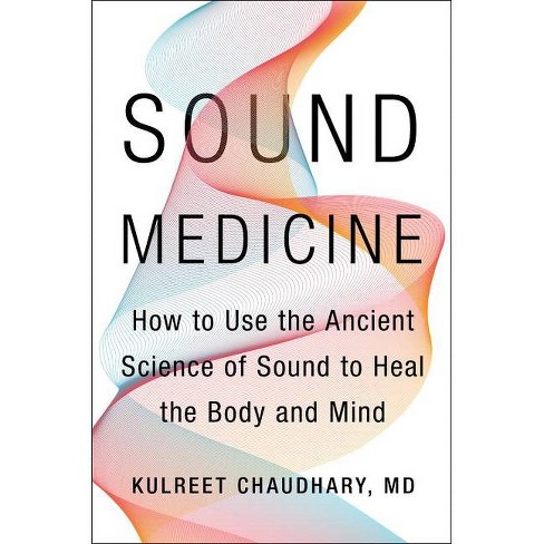 Sound Medicine - by  Kulreet Chaudhary (Hardcover) - image 1 of 1