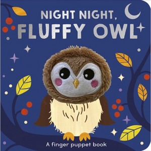 Night Night Fluffy Owl - by  Selina Wood (Board Book) - 1 of 1