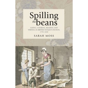Spilling the Beans - by  Sarah Moss (Paperback) - 1 of 1