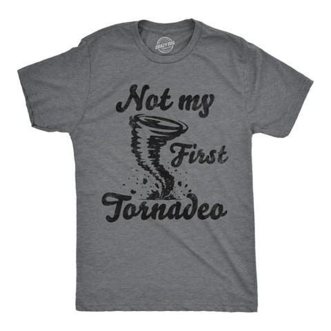 Мужские футболки Crazy Dog T-Shirts, Inc. Mens Funny T Shirts Not My First Tornadeo Sarcastic Tornado Graphic Novelty Tee for Men - Crazy Dog Men's T Shirt With Sarcastic Sayings Dark Grey S
