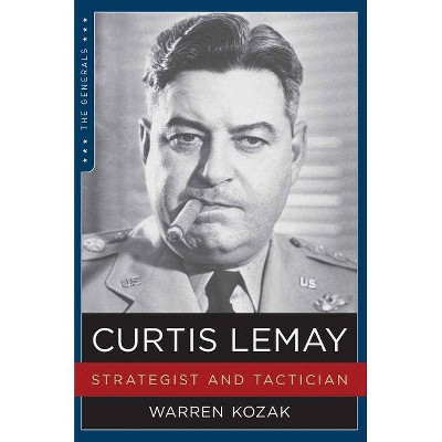 Curtis Lemay - (Generals) by  Warren Kozak (Paperback)