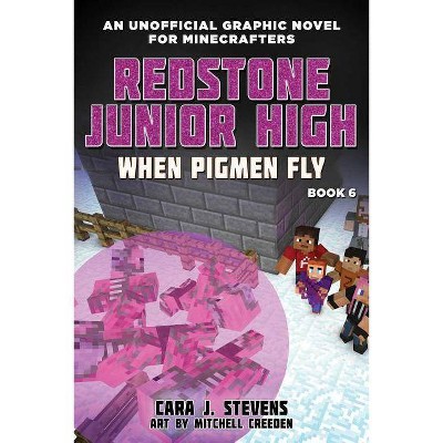 When Pigmen Fly, 6 - (Redstone Junior High) by  Cara J Stevens (Paperback)