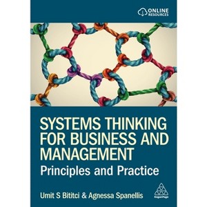 Systems Thinking for Business and Management - by Umit S Bititci & Agnessa Spanellis - 1 of 1