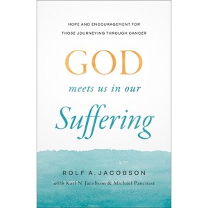 God Meets Us in Our Suffering - by  Rolf A Jacobson (Paperback) - 1 of 1