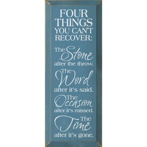 Slickblue Four Things You Can’t Recover Wood Sign – Rustic Wall Decor – Inspirational Quote 7x18 Inches, Color Options - 1 of 3