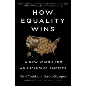 How Equality Wins - by  Kenji Yoshino & David Glasgow (Hardcover) - 1 of 1