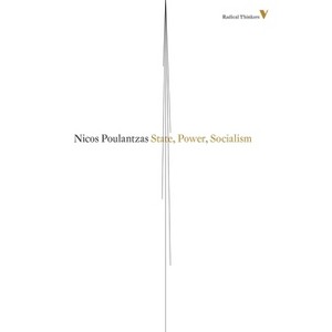 State, Power, Socialism - (Radical Thinkers) by  Nicos Poulantzas (Paperback) - 1 of 1