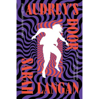 Audrey's Door - by  Sarah Langan (Paperback)