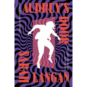 Audrey's Door - by  Sarah Langan (Paperback) - 1 of 1