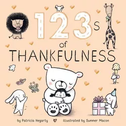 123s of Thankfulness - by Patricia Hegarty (Board Book)