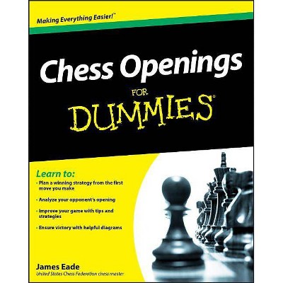 Chess Openings For Dummies - by  Eade (Paperback)