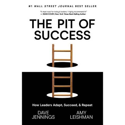 The Pit of Success - by  Dave Jennings & Amy Leishman (Paperback)