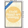Trends International Good Things Are Coming Framed Wall Poster Prints - 3 of 4