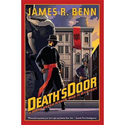 Death's Door - (Billy Boyle WWII Mystery) by  James R Benn (Paperback)