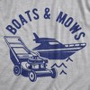 Mens Boats And Mows Tshirt Funny Lawn Lakelife Cottage Cabin Summer Graphic Tee - Crazy Dog Men's T Shirt - image 2 of 4