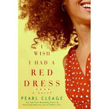 I Wish I Had a Red Dress - (Idlewild) by  Pearl Cleage (Paperback)