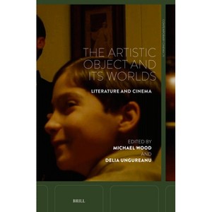 The Artistic Object and Its Worlds - (Contemporary Cinema) (Paperback) - 1 of 1