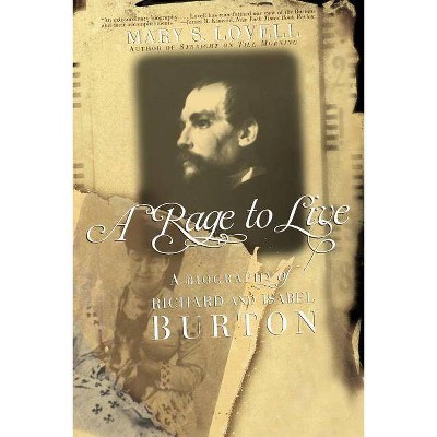 A Rage to Live - by  Mary S Lovell (Paperback)