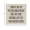 Slickblue Funny Parenting Quote Wood Wall Sign – Rustic 7x7 Home Decor for Moms and Dads, Multiple Color Options - 3 of 3