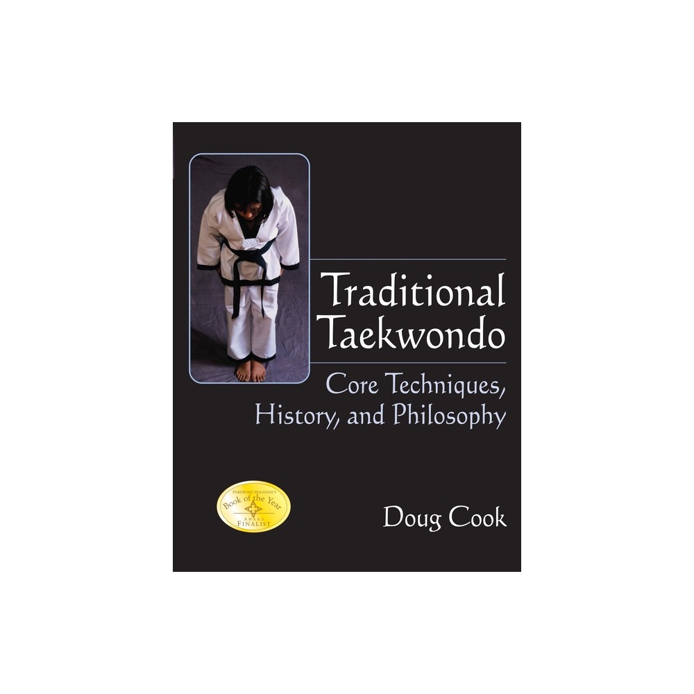 Traditional Taekwondo - by Doug Cook (Hardcover)