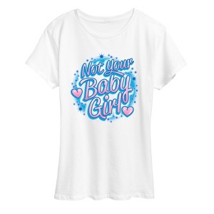 Women's - Instant Message - Not Your Baby Girl Short Sleeve Graphic T-Shirt - 1 of 4