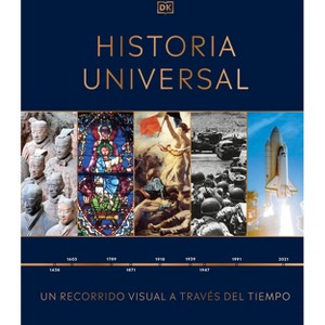 Historia Universal (Timelines of World History) - (DK Timelines) by  DK (Hardcover) - 1 of 1
