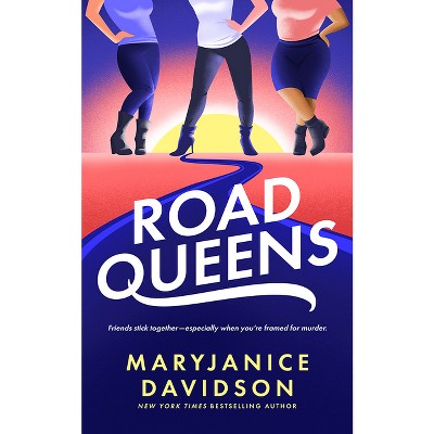 Road Queens - by  Maryjanice Davidson (Paperback)