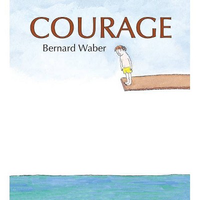 Courage (Lap Board Book) - by  Bernard Waber