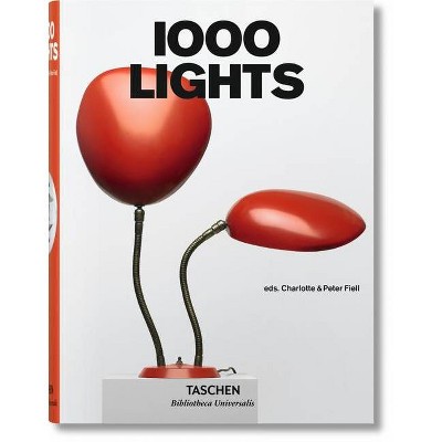 1000 Lights - (Bibliotheca Universalis) by  Fiell (Hardcover)