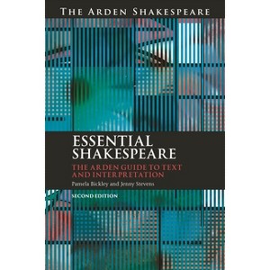 Essential Shakespeare - 2nd Edition by  Pamela Bickley & Jenny Stevens (Hardcover) - 1 of 1