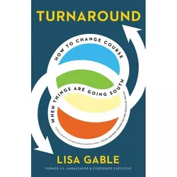Turnaround - by  Lisa Gable (Hardcover)