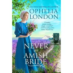 Never an Amish Bride - (Honey Brook, 1) by  Ophelia London (Paperback)