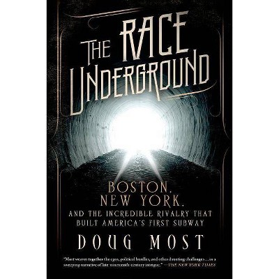 The Race Underground - by  Doug Most (Paperback)