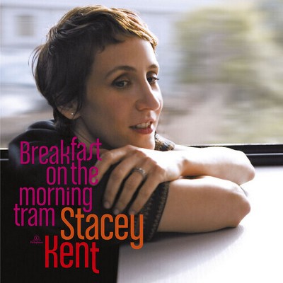 Stacey Kent - Breakfast on the Morning Tram (180 Gram Vinyl)