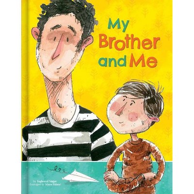 My Brother and Me - by  Taghreed Najjar (Hardcover)